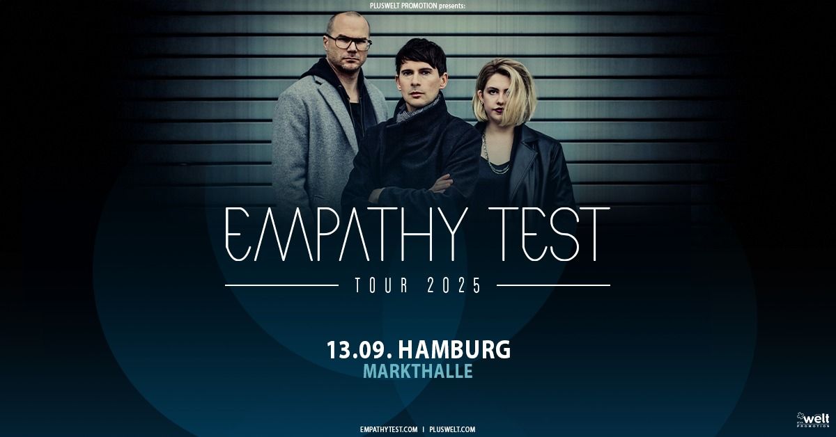 EMPATHY TEST \/\/ Tour 2025 \/\/ Sa. 13.09. \/\/ Hamburg, Markthalle