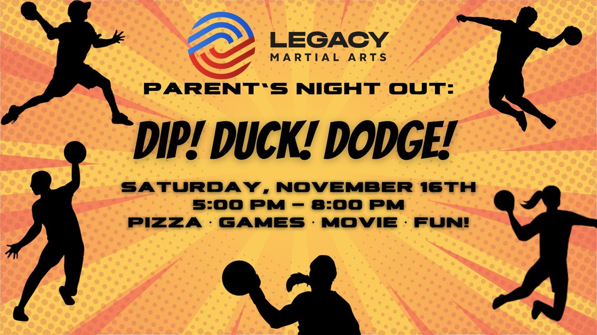 Parent's Night Out: Dip! Duck! Dodge! Edition