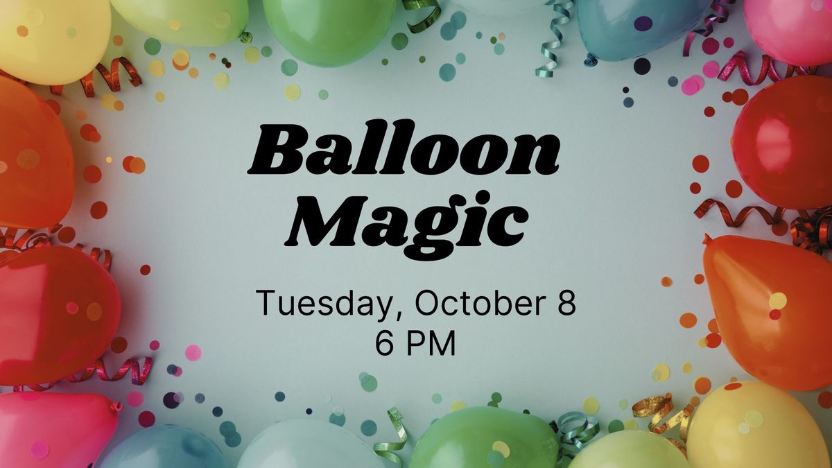 Balloon Magic