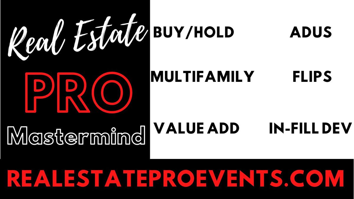 Real Estate Pro Mastermind!