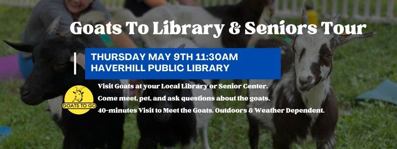 Goats To Library & Seniors Tour - Meet the Goats