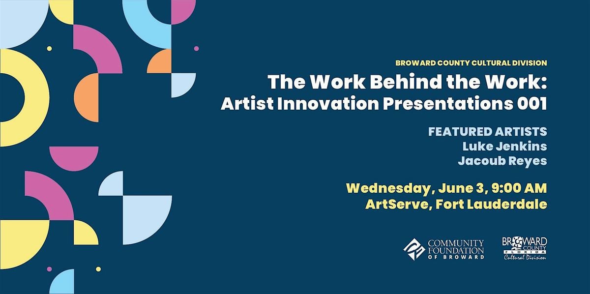 The Work Behind the Work: Artist Innovation Presentations 001
