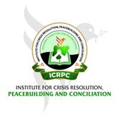 Institute for Crisis Resolution, Peacebuilding and Conciliation-ICRPC