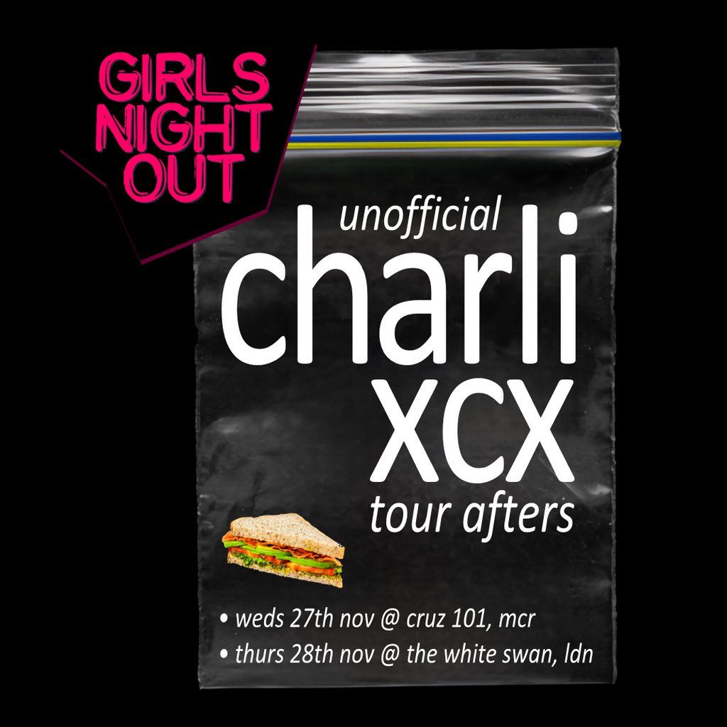 Girls Night Out: unofficial Charli xcx afters (London)