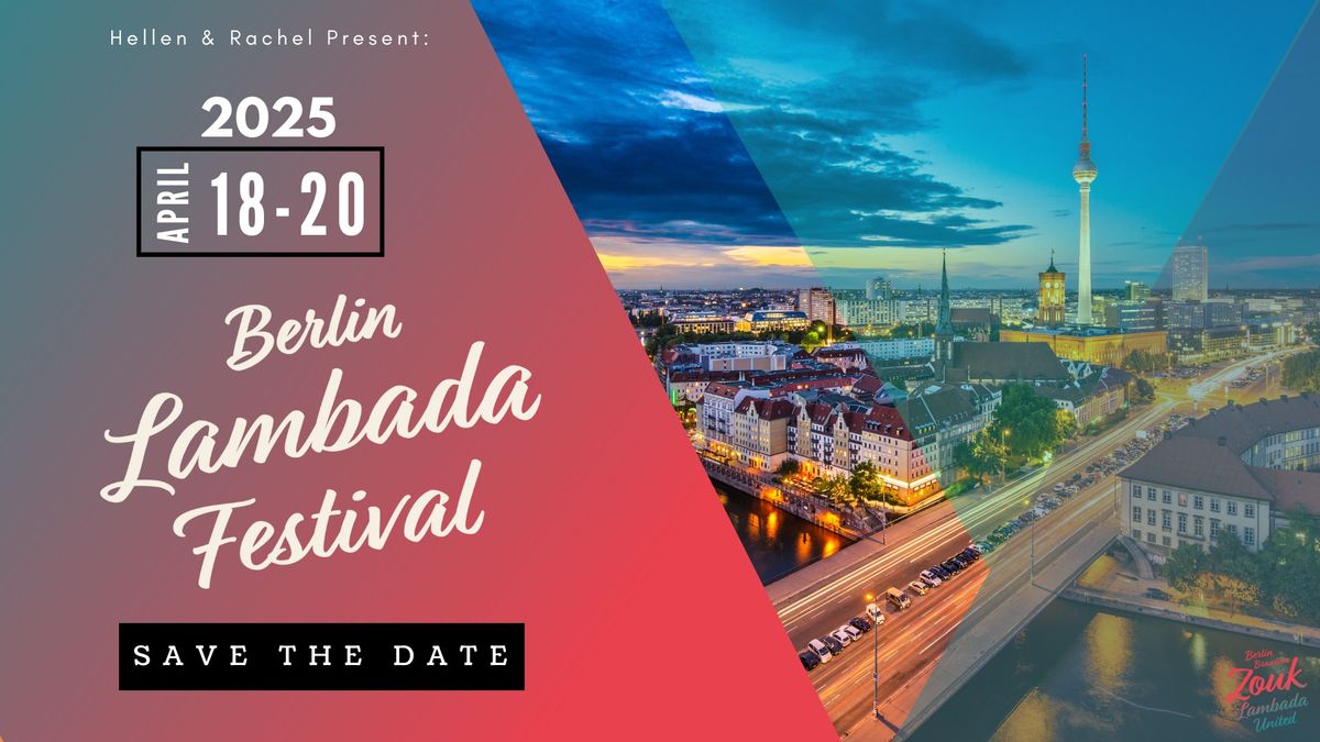 BERLIN LAMBADA FESTIVAL 2025 - Save the date!