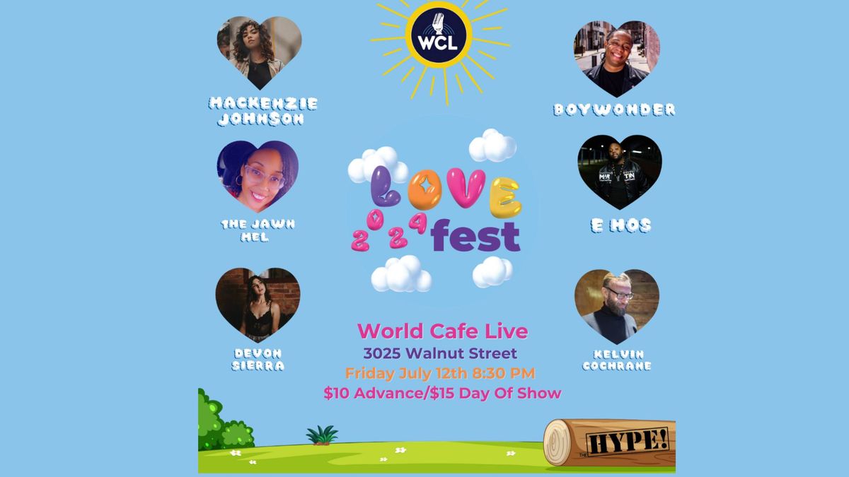 The HYPE! Presents: Love Fest 2024 "The Primetime Show" \u2013 The Lounge at World Cafe Live Philly 7.12