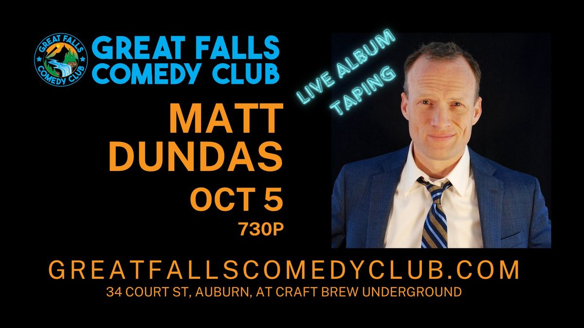 Matt Dundas (Album Taping) @ Great Falls Comedy Club