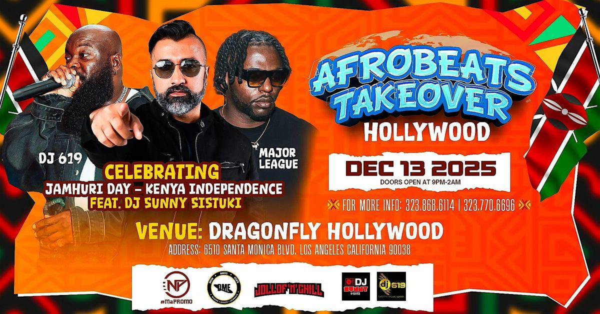 AFROBEATS TAKEOVER HOLLYWOOD  \u201cCELEBRATING KENYA INDEPENDENCE\u201d