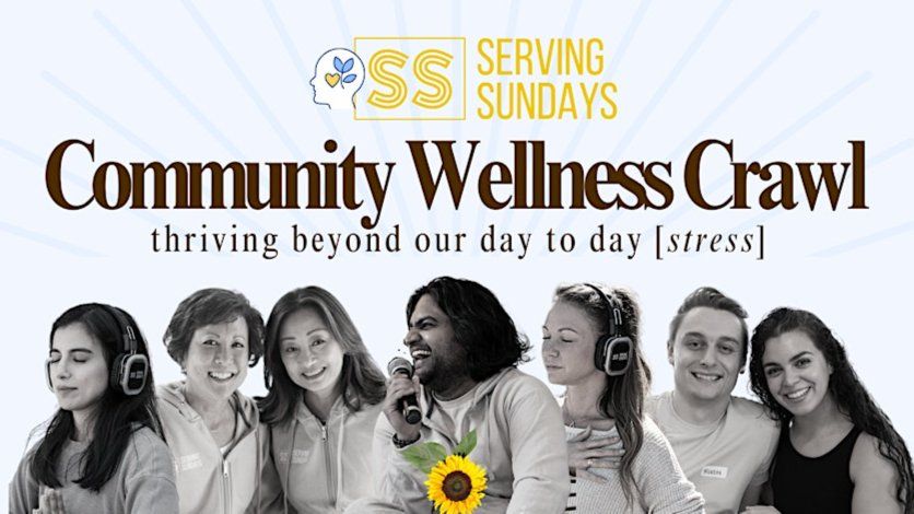 Wellness Crawl by Serving Sundays | Thriving Through our Day-to-Day(Stress)