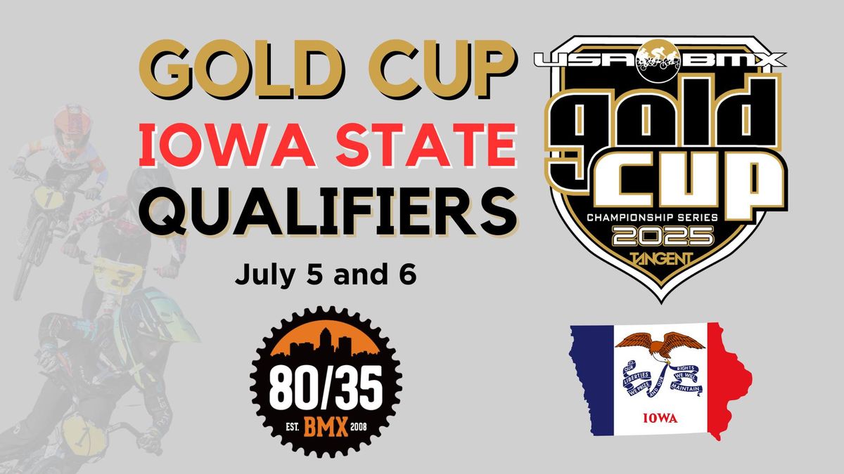 2025 Gold Cup and Iowa BMX State Qualifiers Weekend