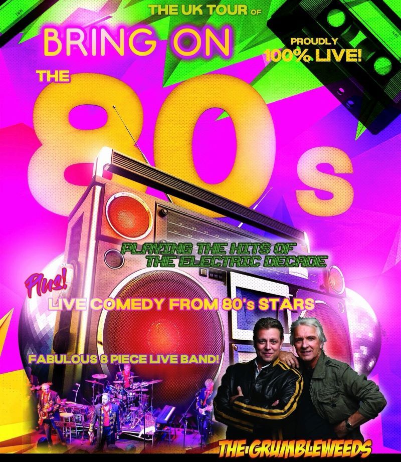 BRING ON THE 80s starring The Grumbleweeds