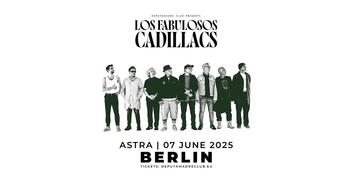 Los Fabulosos Cadillacs | Astra - Berlin | June 7th, 2025 