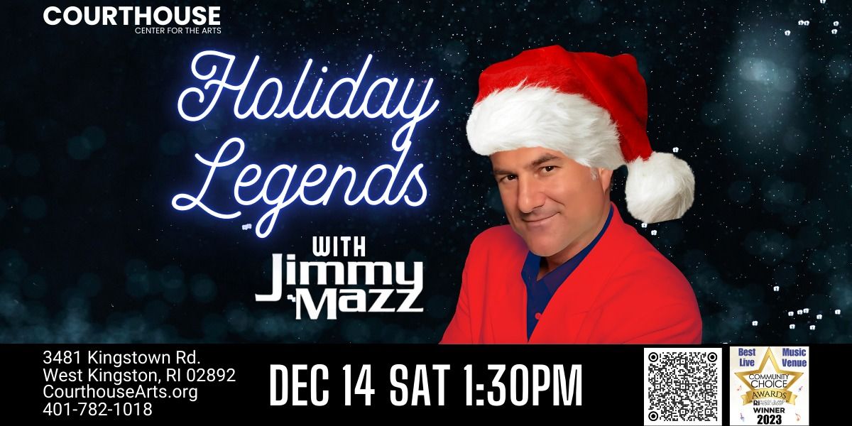 Holiday Legends Show with Jimmy Mazz