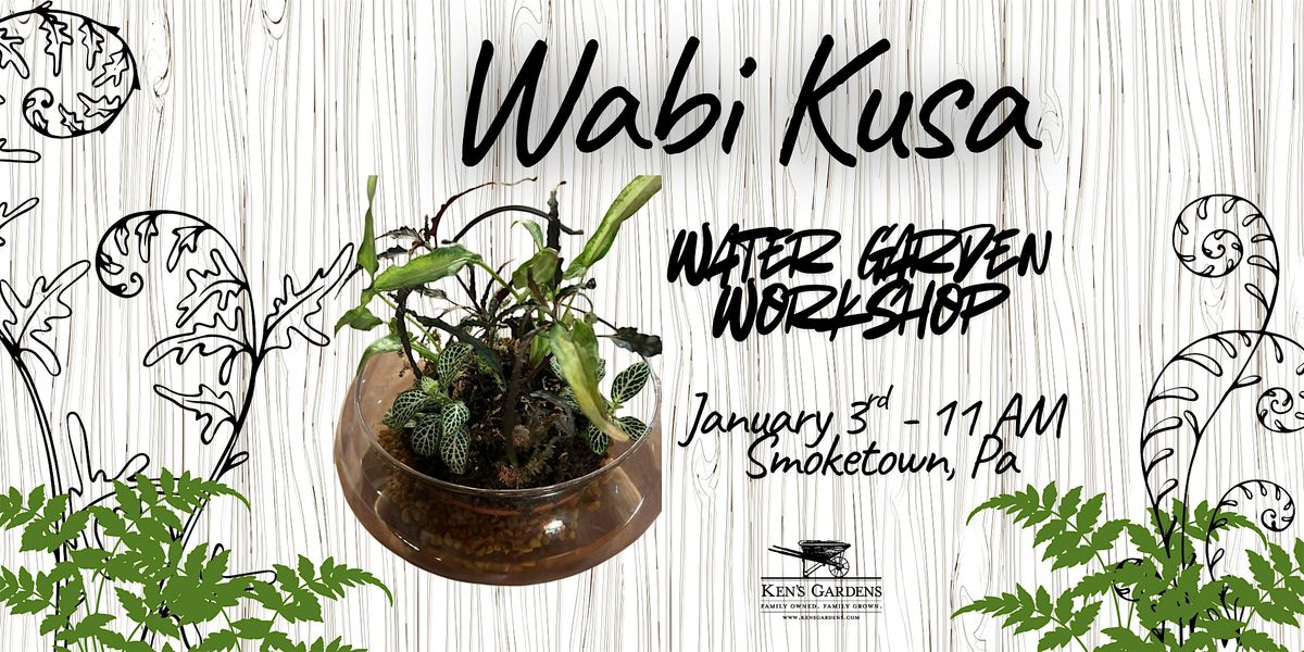 Wabi Kusa Water Garden (Smoketown Location)