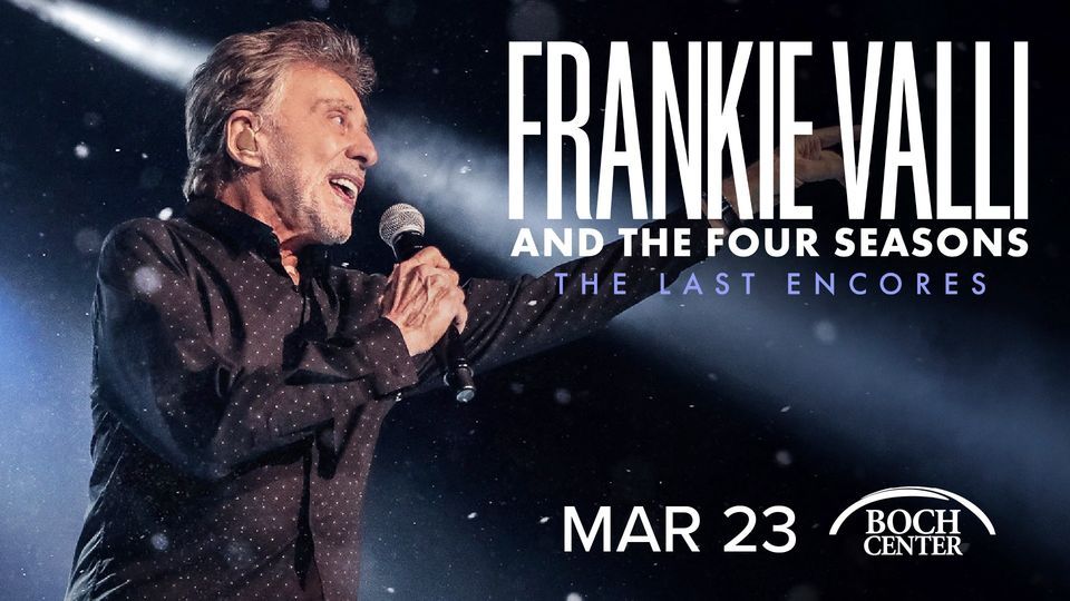 Frankie Valli & The Four Seasons: The Last Encores