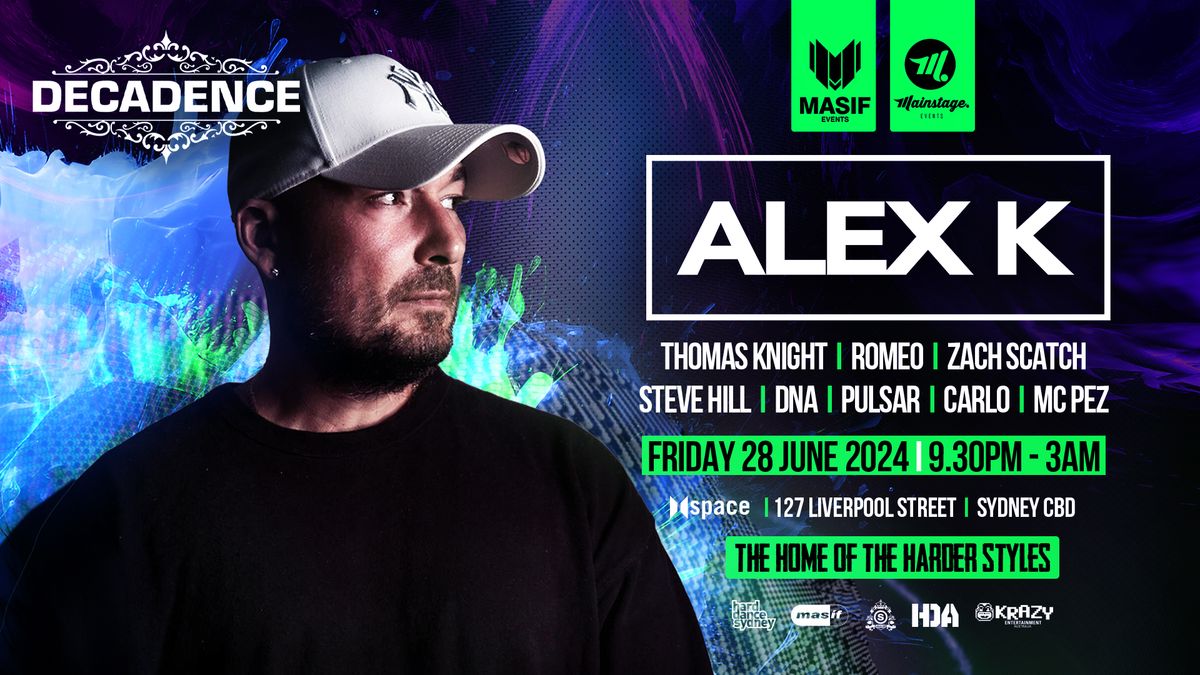 Masif and MainStage present Decadence feat. Alex K + more @ Space! [28.06.2024]