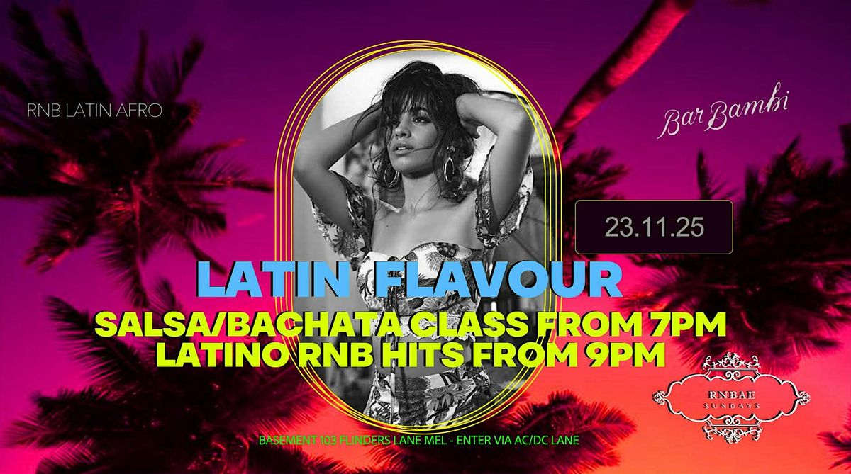 LATIN FLAVOUR - Salsa & Bachata classes at RNBAE SUNDAYS AT BAR BAMBI