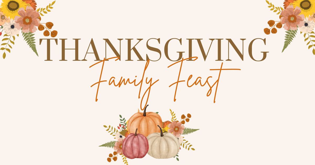 Thanksgiving Family Feast