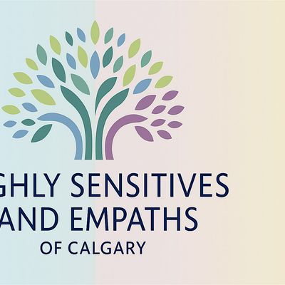 Highly Sensitive People (HSP) and Empaths Calgary