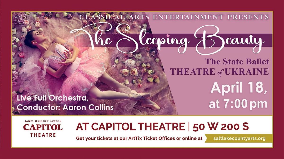 State Ballet Theatre of Ukraine - The Sleeping Beauty at Capitol Theatre - Salt Lake City