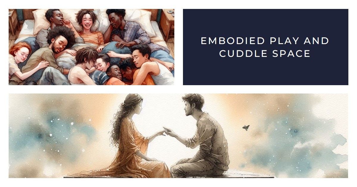 Embodied Play and Cuddle Space