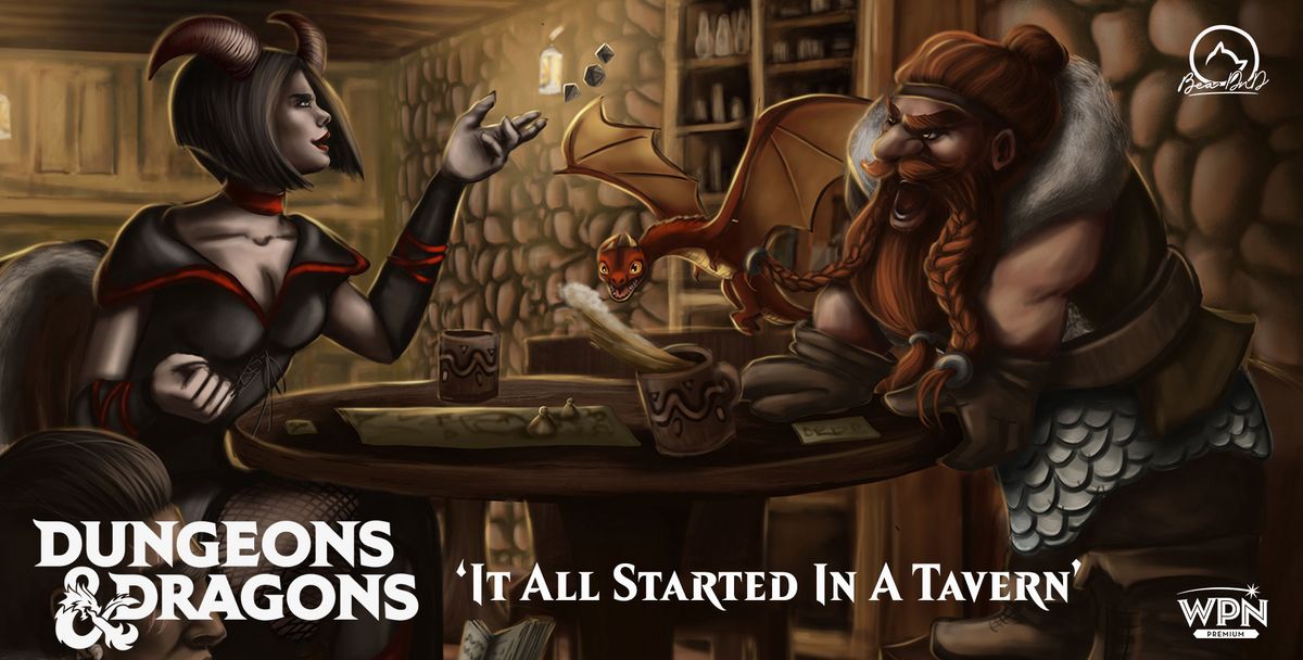 Dungeons & Dragons \u2013 It All Started In A Tavern - 26th May 4pm