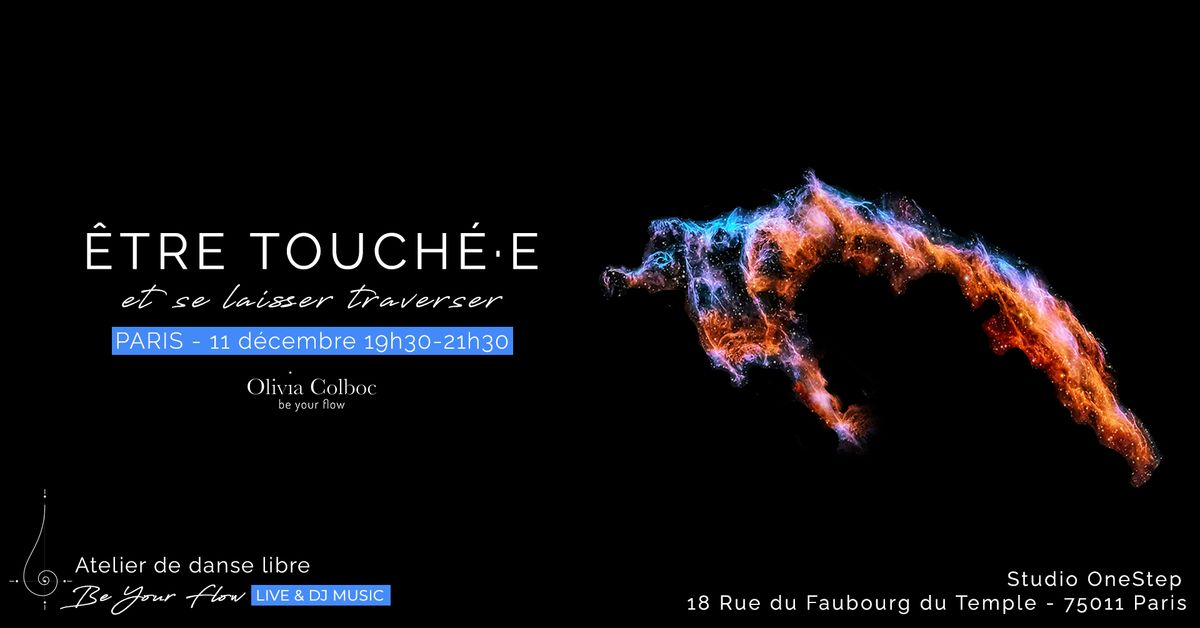 Atelier danse Be Your Flow PARIS : \u00catre touch\u00e9\u00b7e