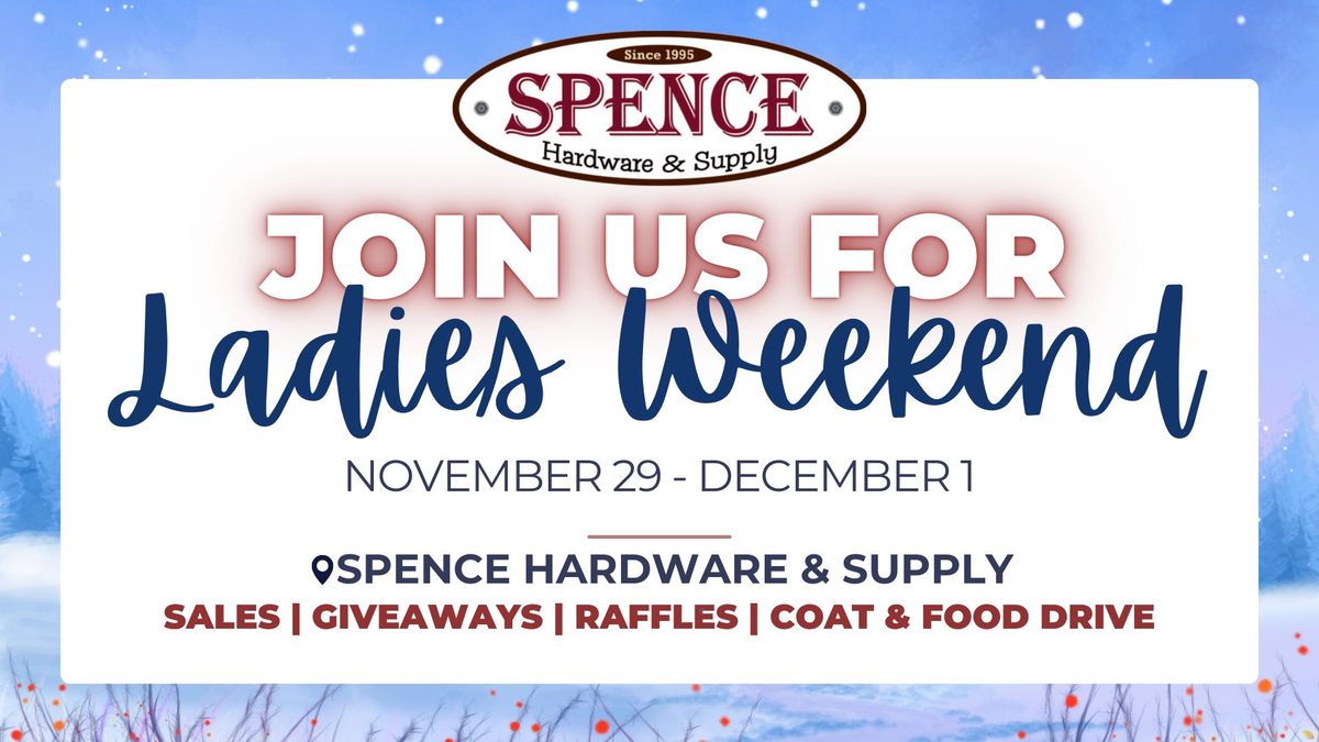 Ladies Weekend at Spence!