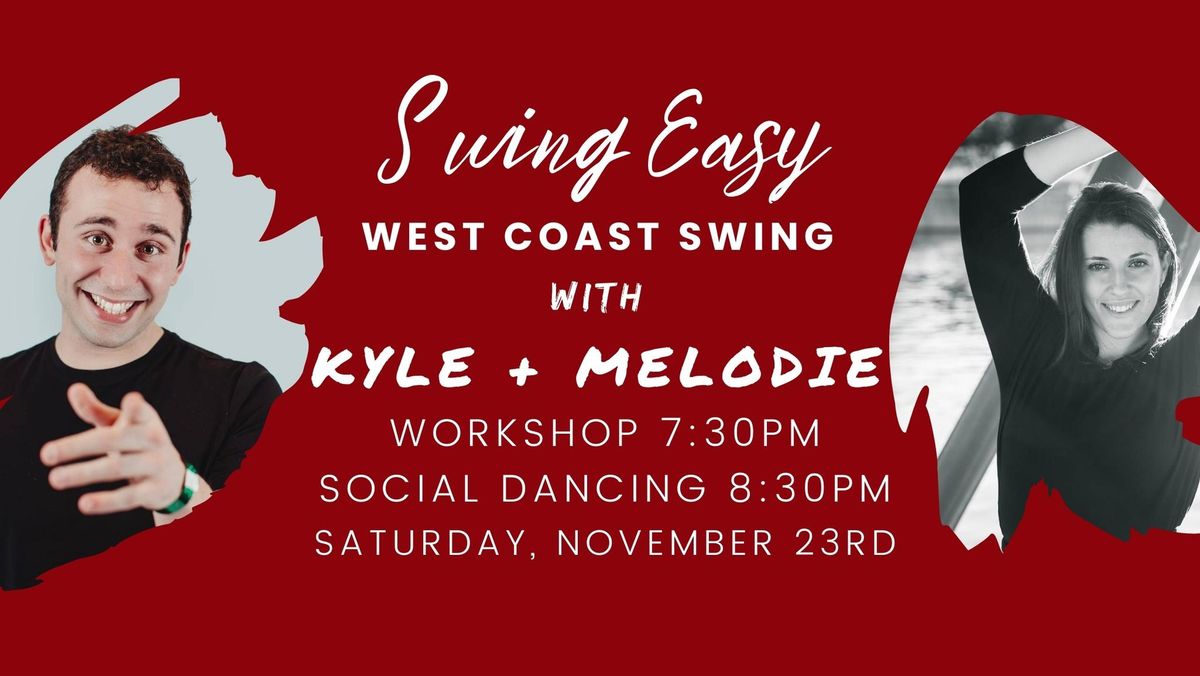 Swing Easy West Coast Swing Social with Kyle and Melodie  [November 23rd, 2024]