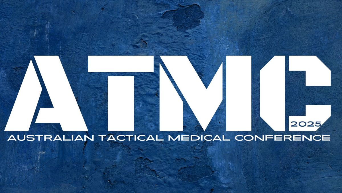 Australian Tactical Medical Conference 2025