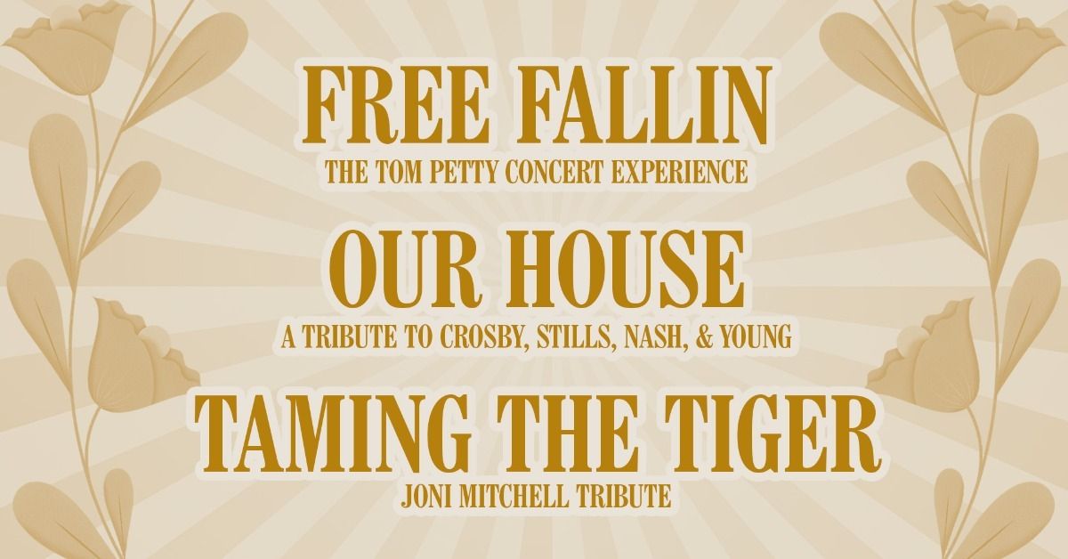 Free Fallin, Our House, and Taming the Tiger \u2013 Tributes to Tom Petty, Crosby, Young, Joni Mitchell 