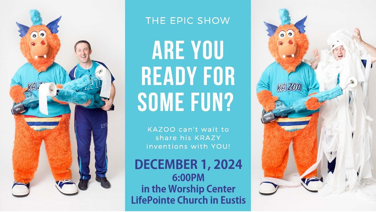 The EPIC Show @LIFEPOINTE CHURCH