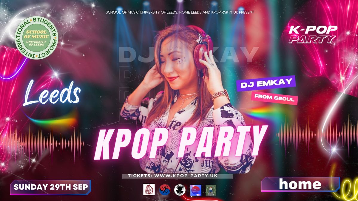 Leeds K-Pop WELCOME Party with DJ EMKAY | Sunday 29th September