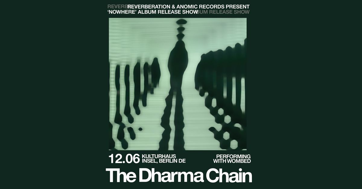 REVERBERATION NIGHT: The Dharma Chain (AUS) Record Release w\/ Wombed