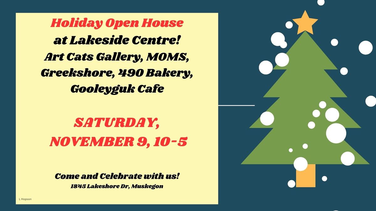  Lakeside Centre Holiday Open House!