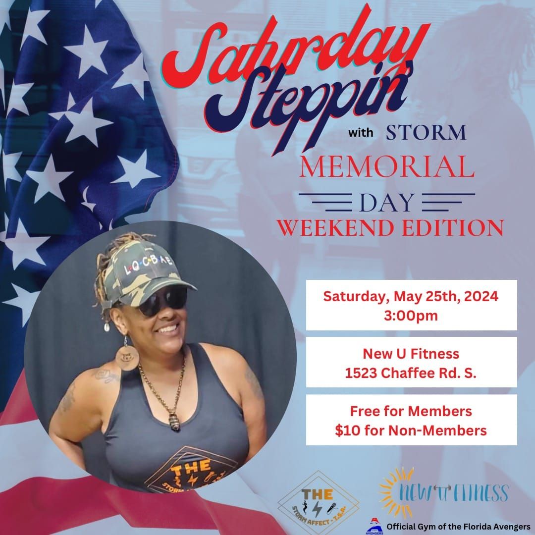 Saturday Steppin with Storm Memorial Weekend 