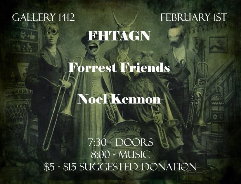 FHTAGN \/ Forrest Friends \/ Noel Kennon