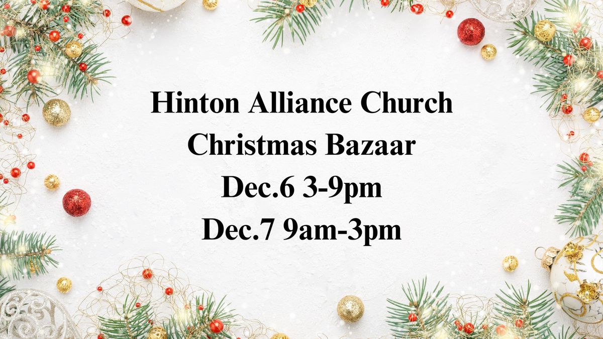 Hinton Alliance Church Christmas Bazaar, Bake Sale, & Fundraiser