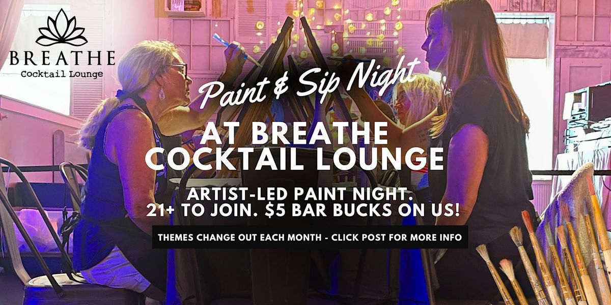 Paint & Sip Night at Breathe Cocktail Lounge - Kernersville