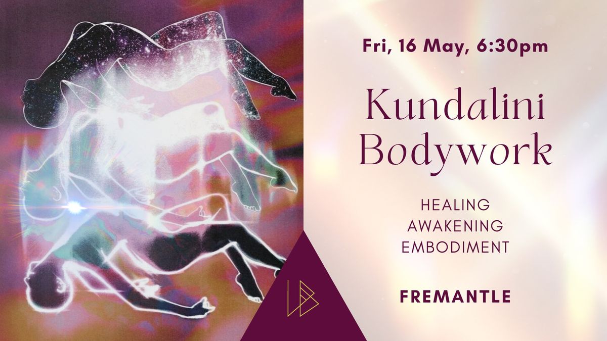 Kundalini Bodywork & Awakening | Fremantle