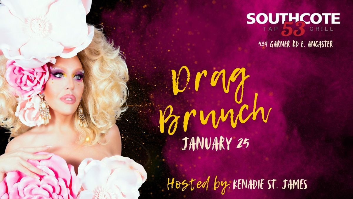 Drag Brunch at Southcote 53 with Kenadie St. James!