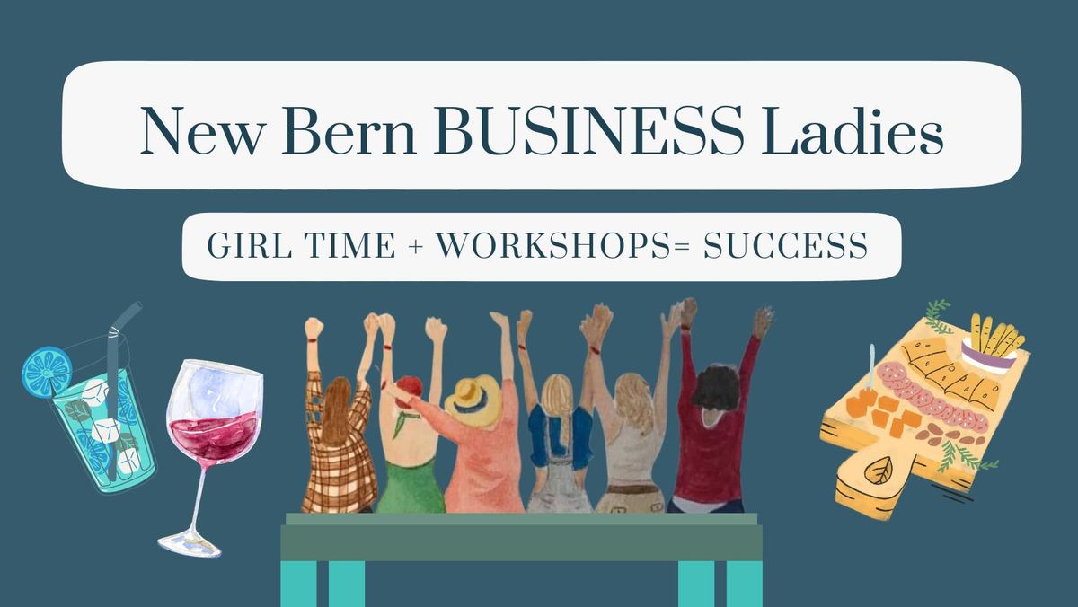 New Bern BUSINESS Ladies Meeting