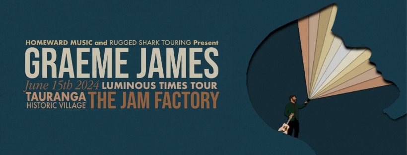 SOLD OUT  Graeme James at The Jam Factory
