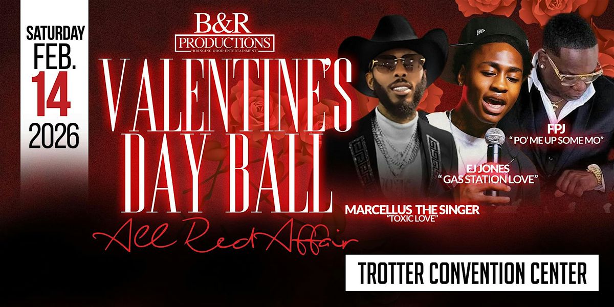 2026 VALENTINES BALL FEATURING EJ JONES, MARCELLUS "THE SINGER"  AND FPJ