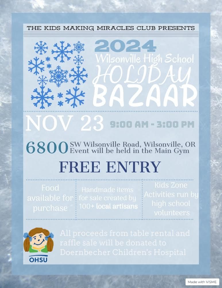 The Kids Making Miracles Club Presents: 2024 Wilsonville High School Holiday Bazaar