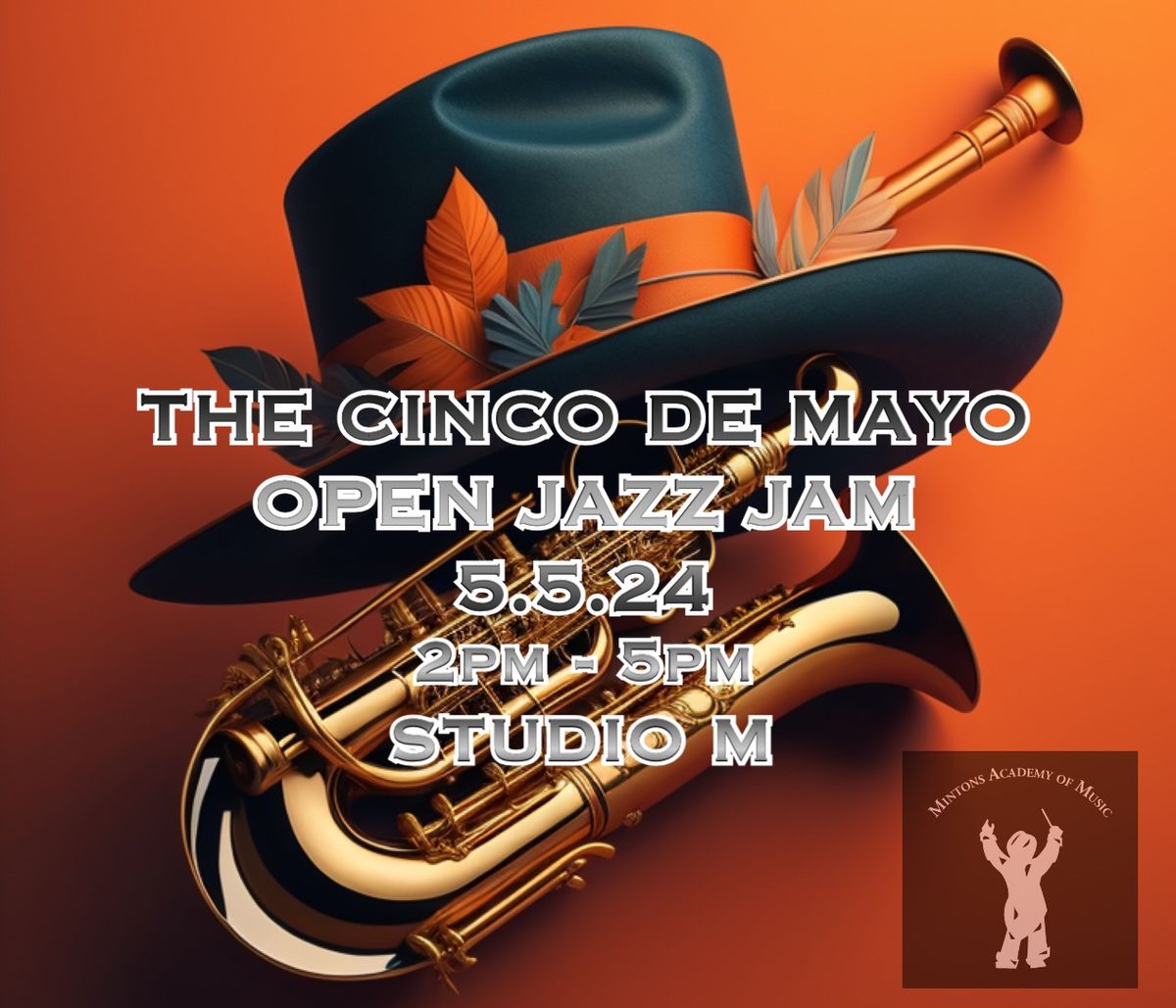 The Cinco De Mayo Open Jazz Jam