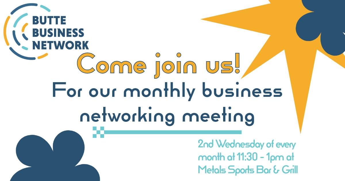 Butte Business Network - Monthly Networking Meeting