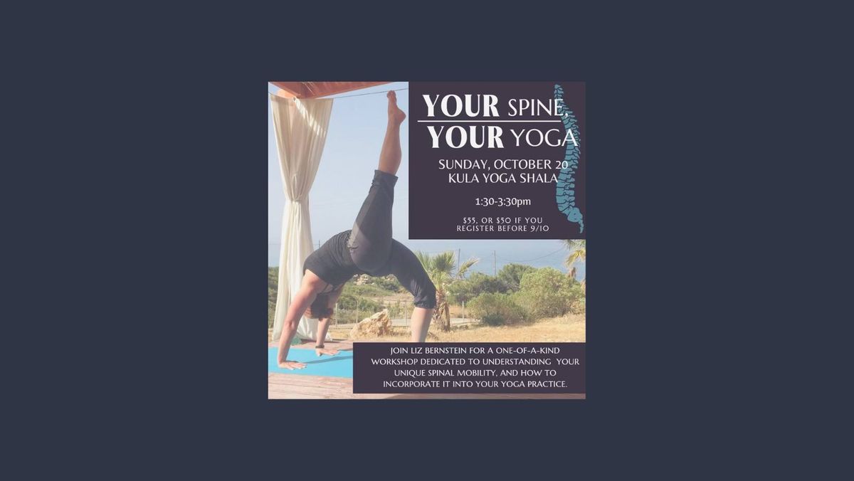 Your Spine, Your Yoga with Liz Berstein 