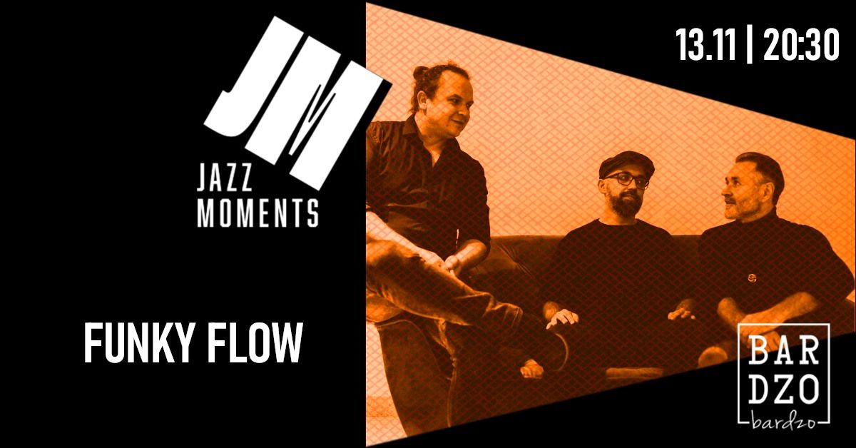 Koncert Jazz Moments:  Funky Flow