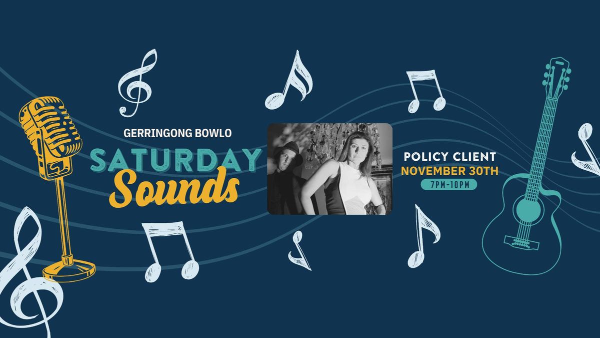 Saturday Sounds | Policy Client